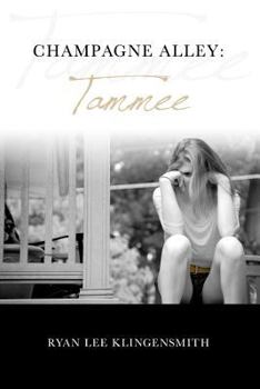 Paperback Champagne Alley: Tammee Book