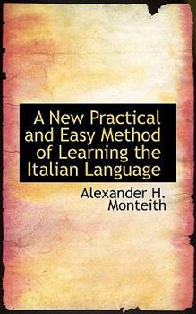 Paperback A New Practical and Easy Method of Learning the Italian Language Book