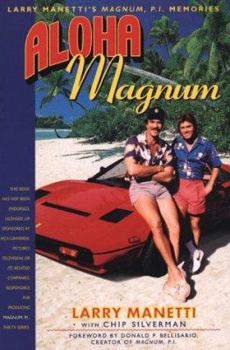 Paperback Aloha Magnum: Larry Manetti's Magnum, P.I. Memories Book