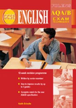 Paperback Gcse English: Exam Techniques Aqa (Spec B) Student Book