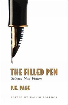 Paperback The Filled Pen: Selected Non-Fiction of P.K. Page Book