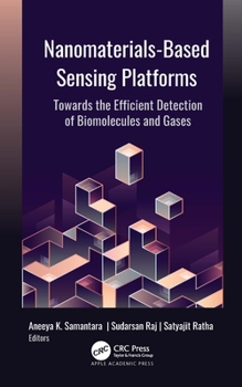 Paperback Nanomaterials-Based Sensing Platforms: Towards the Efficient Detection of Biomolecules and Gases Book