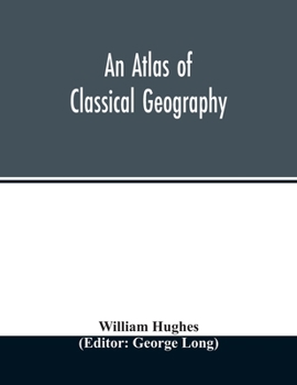 Paperback An atlas of classical geography Book