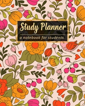 Paperback Study Planner Notebook for Students: A Daily Academic Homework Diary & Organizer for Elementary, Middle and High School Cute Floral Design Workbook Jo Book