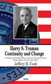 Hardcover Harry S. Truman: Continuity and Change (First Men, America's Presidents) Book