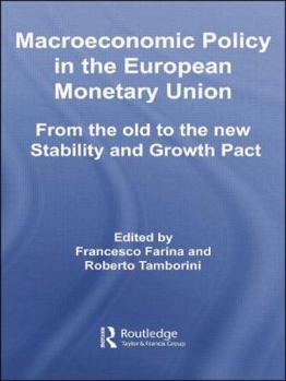 Macroeconomic Policy in the European Monetary Union: From the Old to the New Stability and Growth Pact