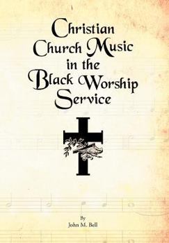 Hardcover Christian Church Music in the Black Worship Service Book