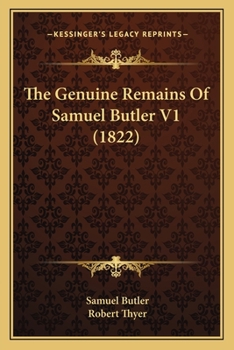 Paperback The Genuine Remains Of Samuel Butler V1 (1822) Book