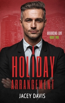 Paperback A Holiday Arrangement: Arranging Love Book Two Book