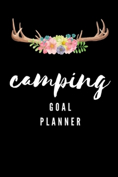 Paperback Camping Goal Planner: Visualization Journal and Planner Undated Book