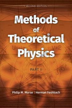 Paperback Methods of Theoretical Physics: Part II: Second Edition Book