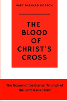 Paperback The Blood of Christ's Cross Book