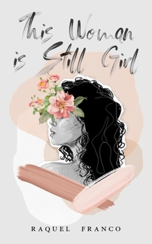 Paperback This Woman is Still Girl Book