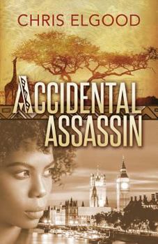Paperback Accidental Assassin: The first of three books that follow the upward mobility of Nshila Marghrita Ileloka Book