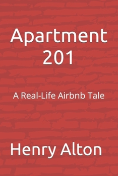 Paperback Apartment 201: A Real-Life Airbnb Tale Book