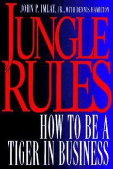 Hardcover Jungle Rules: 2how to Be a Tiger in Business Book