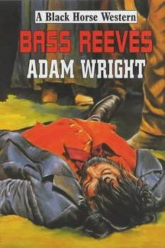 Hardcover Bass Reeves (A Black Horse Western) Book