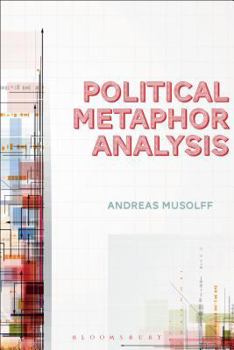 Paperback Political Metaphor Analysis: Discourse and Scenarios Book