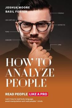 Paperback How To Analyze People: Read People Like a PRO Book