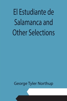 Paperback El Estudiante de Salamanca and Other Selections Book