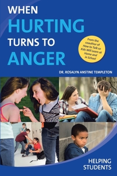 Paperback When Hurting Turns to Anger: Helping Students Book