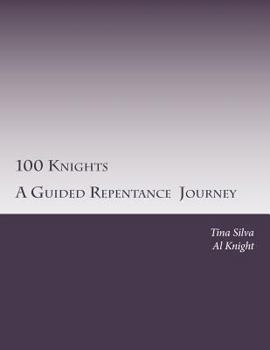 Paperback 100 Knights: A Guided Journal Repentance Journey Book
