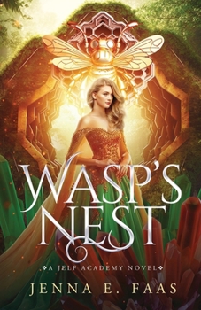 Paperback Wasp's Nest: A Jelf Academy Novel (The Jelf Academy of Magic) Book