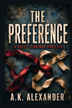 The Preference: A Holly Jennings Thriller - Book #3 of the Holly Jennings