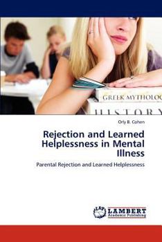 Paperback Rejection and Learned Helplessness in Mental Illness Book