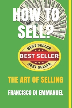 Paperback How to Sell?: The Art of Selling Book