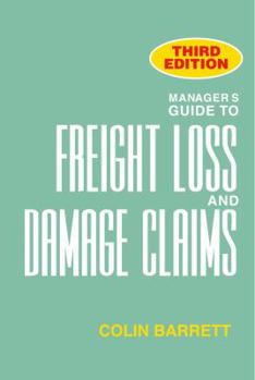 Hardcover Manager's Guide to Freight Loss and Damage Claims, 3rd edition Book
