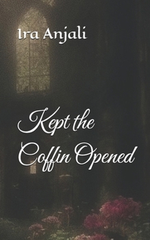 Paperback Kept the Coffin Opened Book