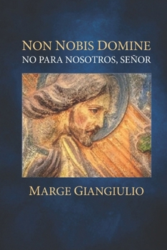 Paperback Non Nobis Domine: No para nosotros, Señor [Spanish] Book