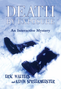 Paperback Death by Exposure: An Interactive Mystery Book