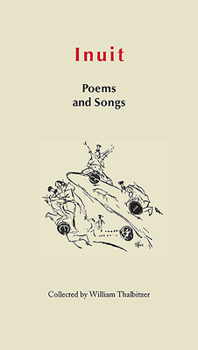 Inuit Poems and Songs: Folk Poetry of Greenland