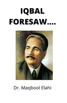 Paperback Iqbal Foresaw Book