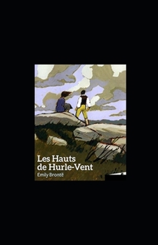 Paperback Les Hauts de Hurle-vent illustree [French] Book