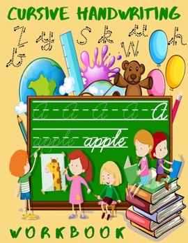 Paperback Cursive Handwriting Workbook: Practice Book for Kids Without Tears for 3rd Grade & More with 4 Levels of Difficulty Book