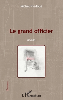 Paperback Le grand officier [French] Book