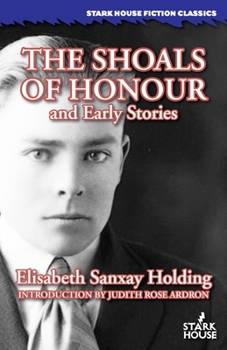 Paperback The Shoals of Honour and Early Stories Book