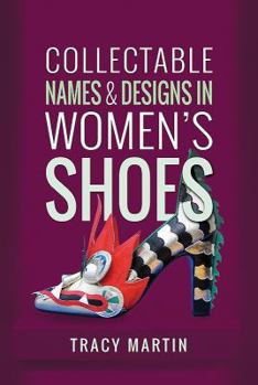 Hardcover Collectable Names and Designs in Women's Shoes Book