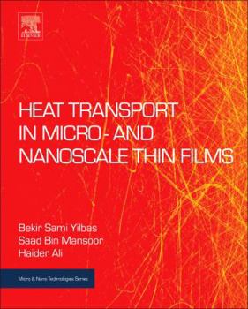 Hardcover Heat Transport in Micro- And Nanoscale Thin Films Book