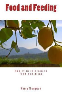 Paperback Food and Feeding: Habits in relation to food and drink Book