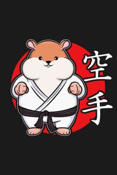 Paperback Notebook: 109 Dot Grid Pages 6 x 9 inch. A great Hamster Karate Notebook for all those who want to draw or write down their thou Book