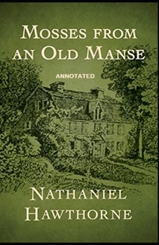 Paperback Mosses From an Old Manse Annotated Book