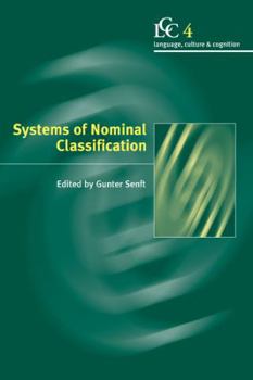 Systems of Nominal Classification - Book  of the Language Culture and Cognition