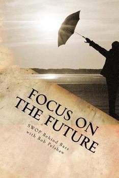 Paperback Focus on the Future: Re-Entry Journal & Workbook Book