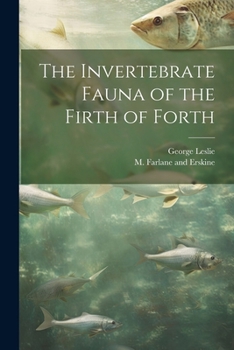 Paperback The Invertebrate Fauna of the Firth of Forth Book