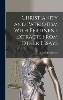 Hardcover Christianity and Patriotism With Pertinent Extracts From Other Essays Book