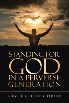 Paperback Standing for God in a Perverse Generation Book